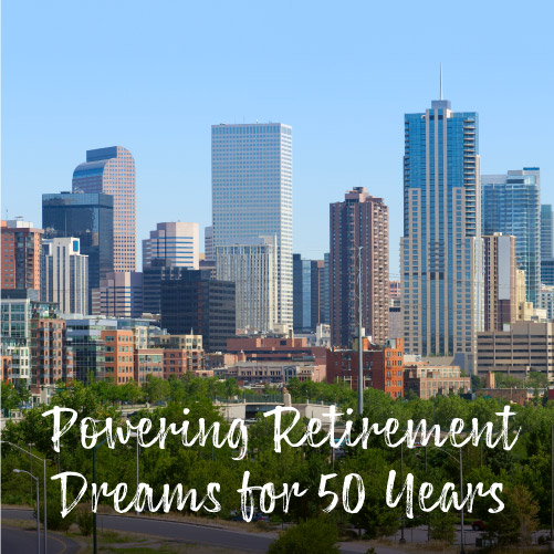 Powering Retirement Dreams for 50 years